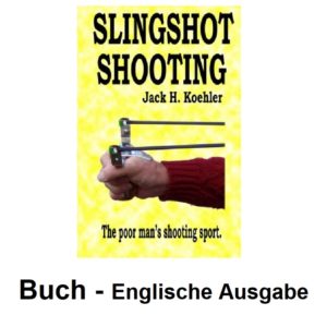 Slingshot Shooting Jack H. Koehler Book